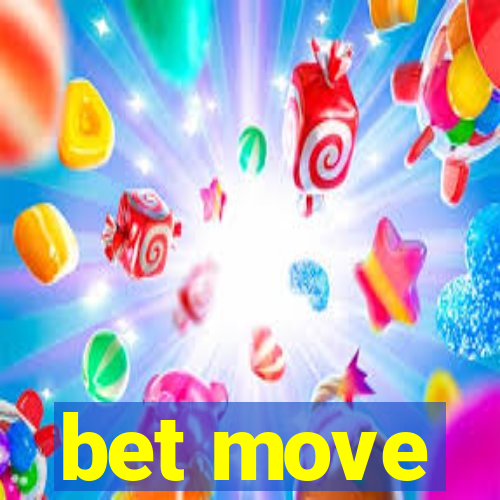 bet move