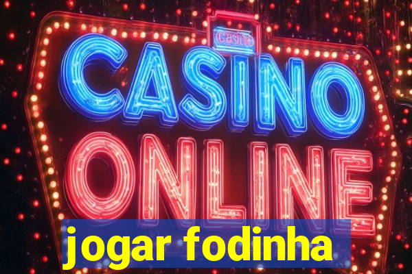 jogar fodinha