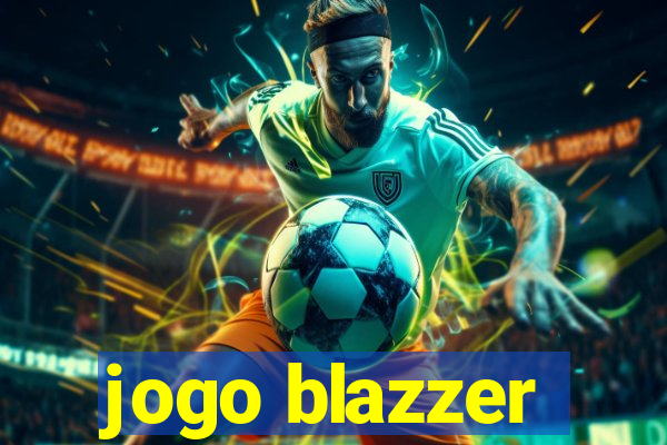 jogo blazzer