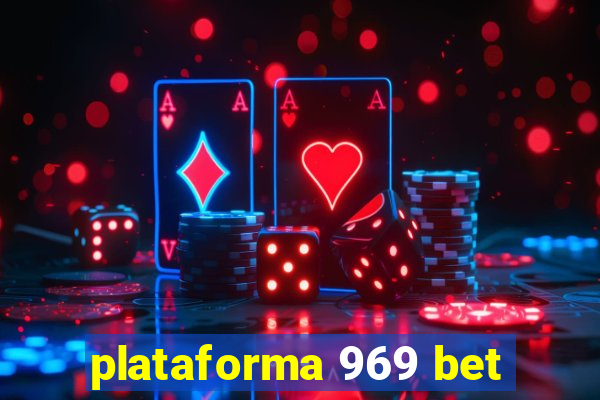 plataforma 969 bet