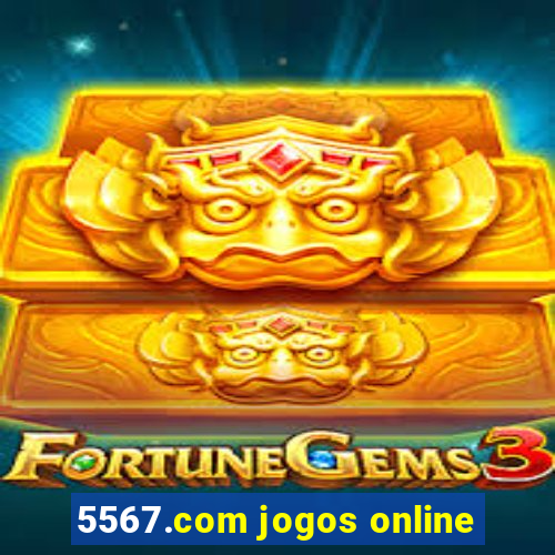 5567.com jogos online