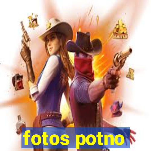 fotos potno