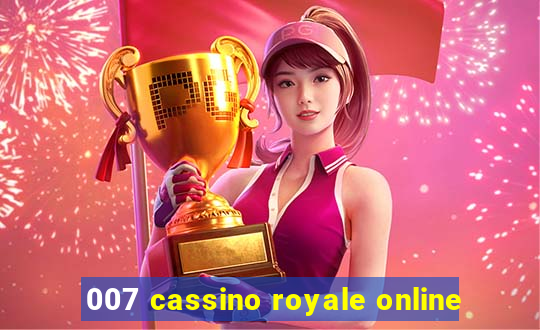 007 cassino royale online