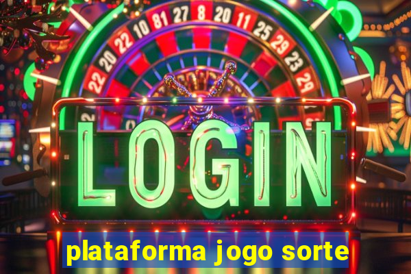 plataforma jogo sorte