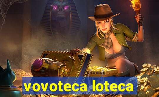 vovoteca loteca