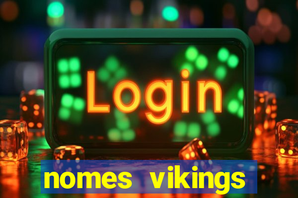 nomes vikings masculinos e significados