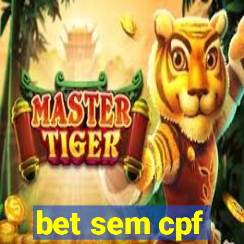 bet sem cpf