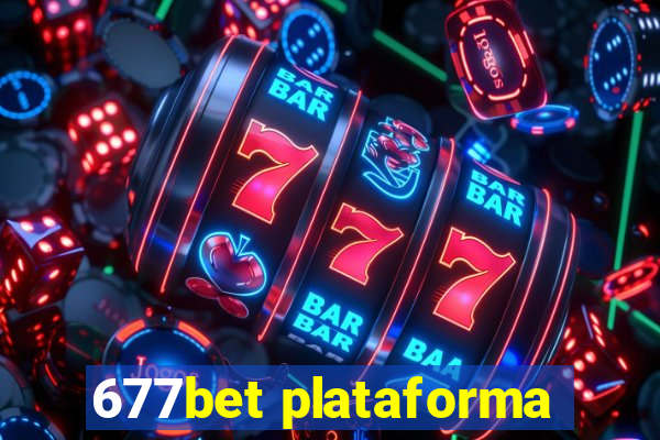 677bet plataforma