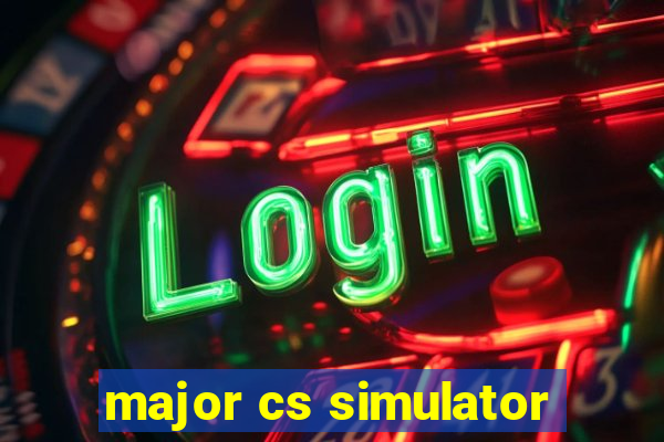 major cs simulator