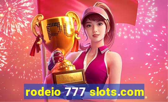 rodeio 777 slots.com