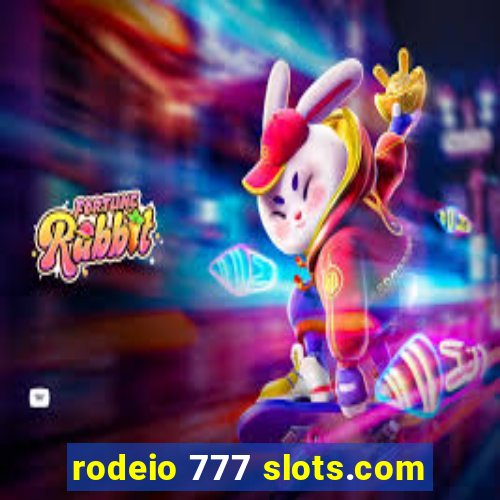 rodeio 777 slots.com