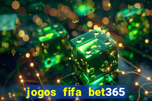 jogos fifa bet365 8 minutos