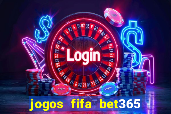 jogos fifa bet365 8 minutos