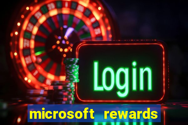 microsoft rewards ganhe recompensas