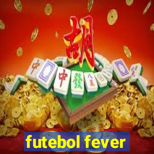 futebol fever