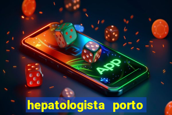 hepatologista porto alegre ipe