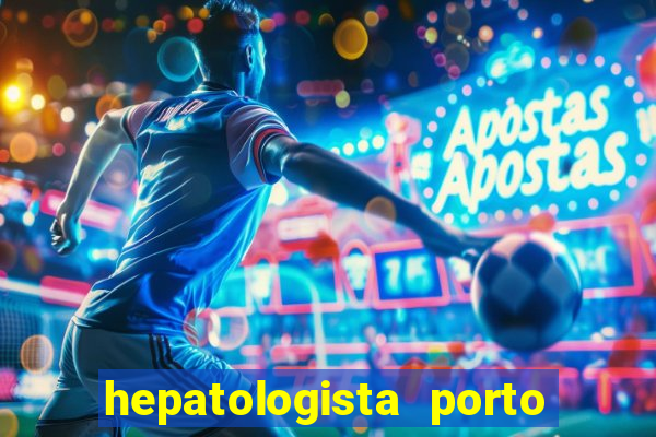 hepatologista porto alegre ipe