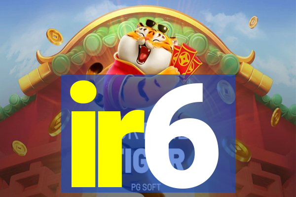 ir6