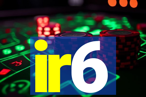 ir6