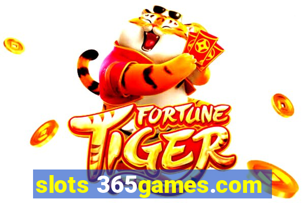 slots 365games.com