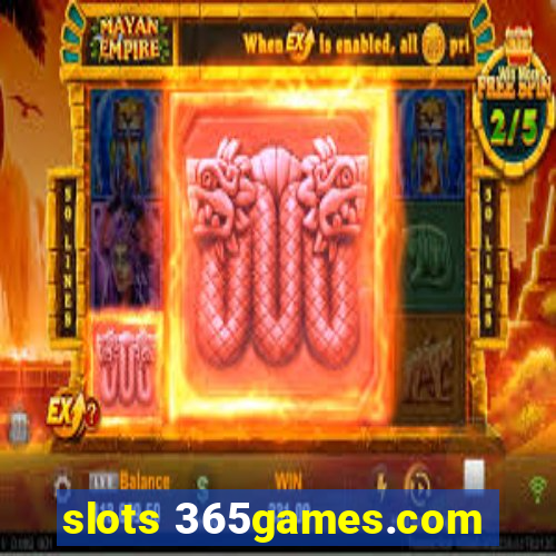 slots 365games.com