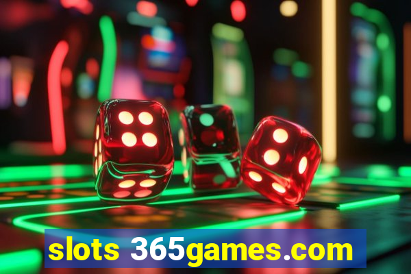 slots 365games.com