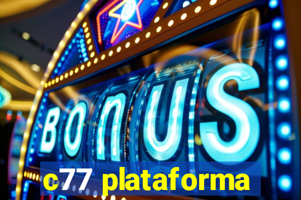 c77 plataforma