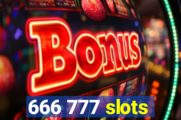 666 777 slots