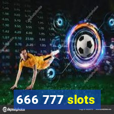 666 777 slots