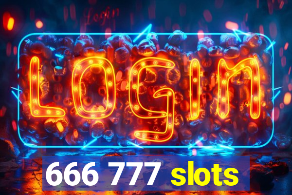 666 777 slots