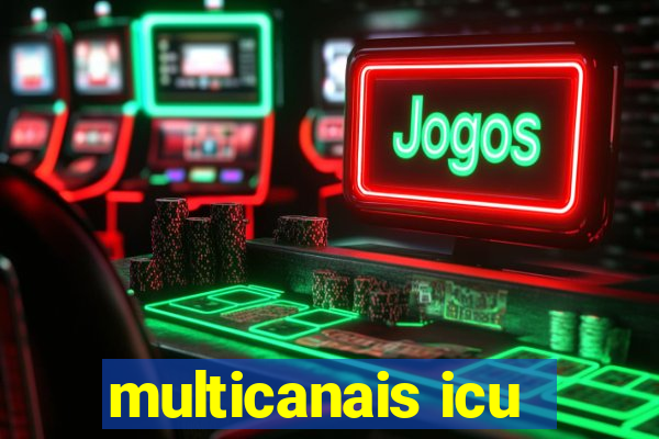 multicanais icu