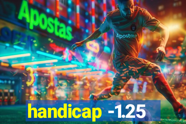 handicap -1.25