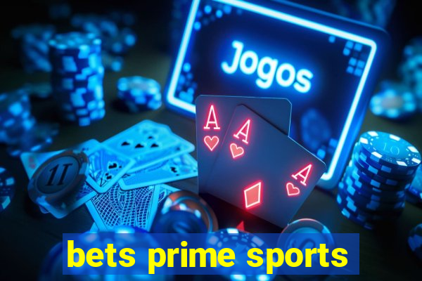 bets prime sports