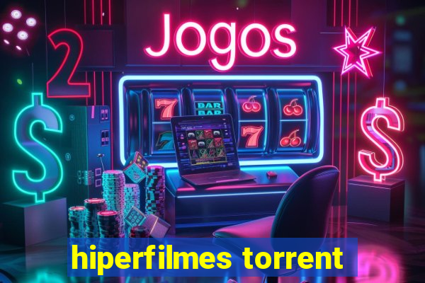 hiperfilmes torrent