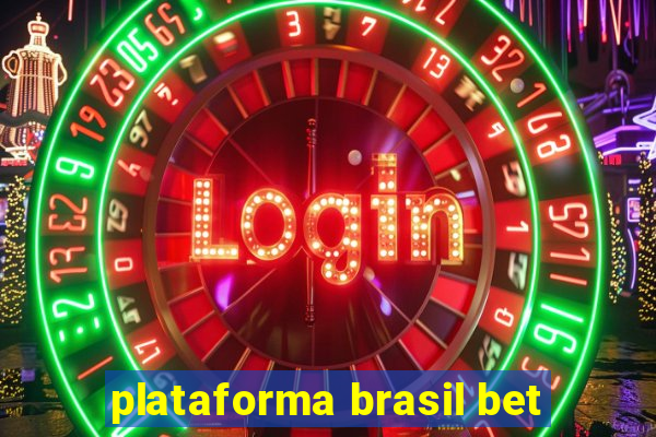 plataforma brasil bet