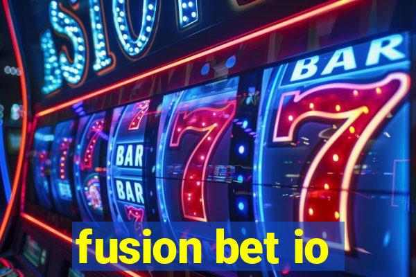 fusion bet io