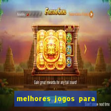 melhores jogos para android de todos os tempos