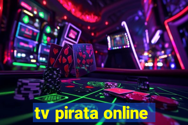 tv pirata online