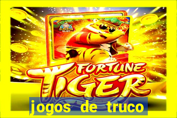 jogos de truco valendo dinheiro