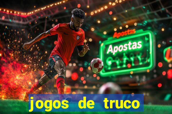 jogos de truco valendo dinheiro