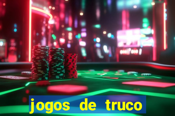 jogos de truco valendo dinheiro