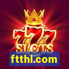 ftthl.com