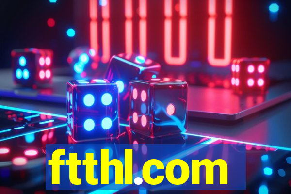 ftthl.com