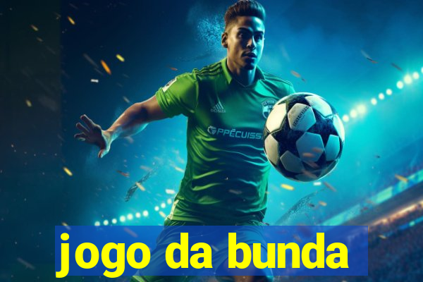 jogo da bunda