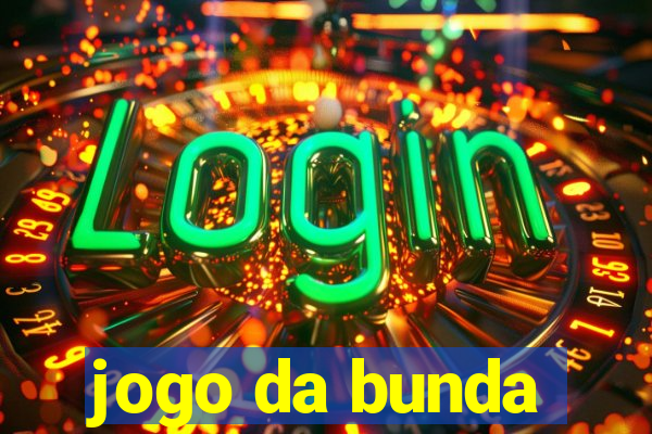 jogo da bunda