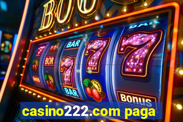 casino222.com paga