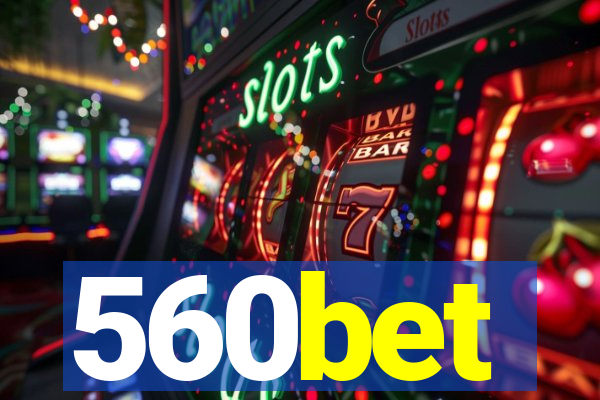 560bet