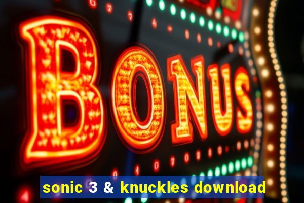 sonic 3 & knuckles download