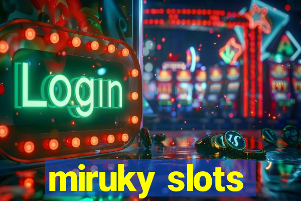 miruky slots