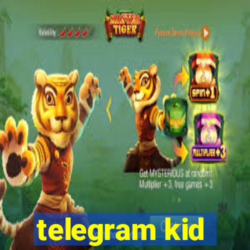 telegram kid